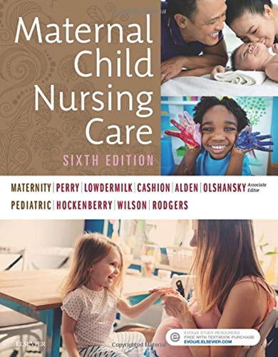 Pre-Owned Maternal Child Nursing Care Perry RN PhD FAAN, Shannon E.; Cashion RN BC MSN, Kitty; Hockenberry PhD RN PPCNP-BC FAAN, Marilyn J.; Lowdermilk RNC PhD FAAN, Deitra Leonard; Wilson MS RN C (NIC), David and Alden EdD MSN RN IBCLC, Kathryn Rhodes