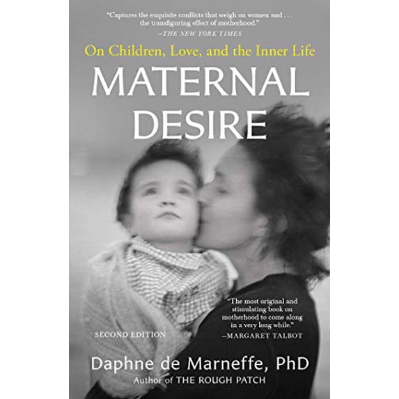 Pre-Owned Maternal Desire: On Children, Love, and the Inner Life (Paperback) 1501198270 9781501198274