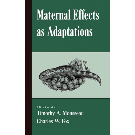 Maternal Effects as Adaptations, (Hardcover)