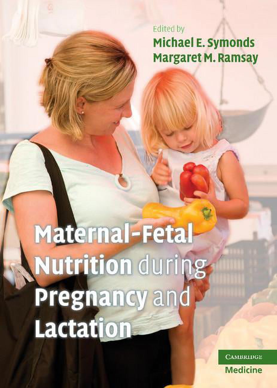 Maternal-Fetal Nutrition During Pregnancy and Lactation, (Hardcover)
