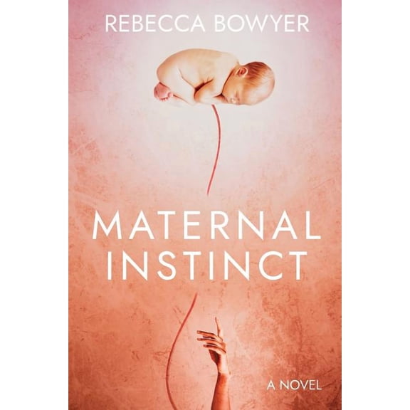 Maternal Instinct, (Paperback)