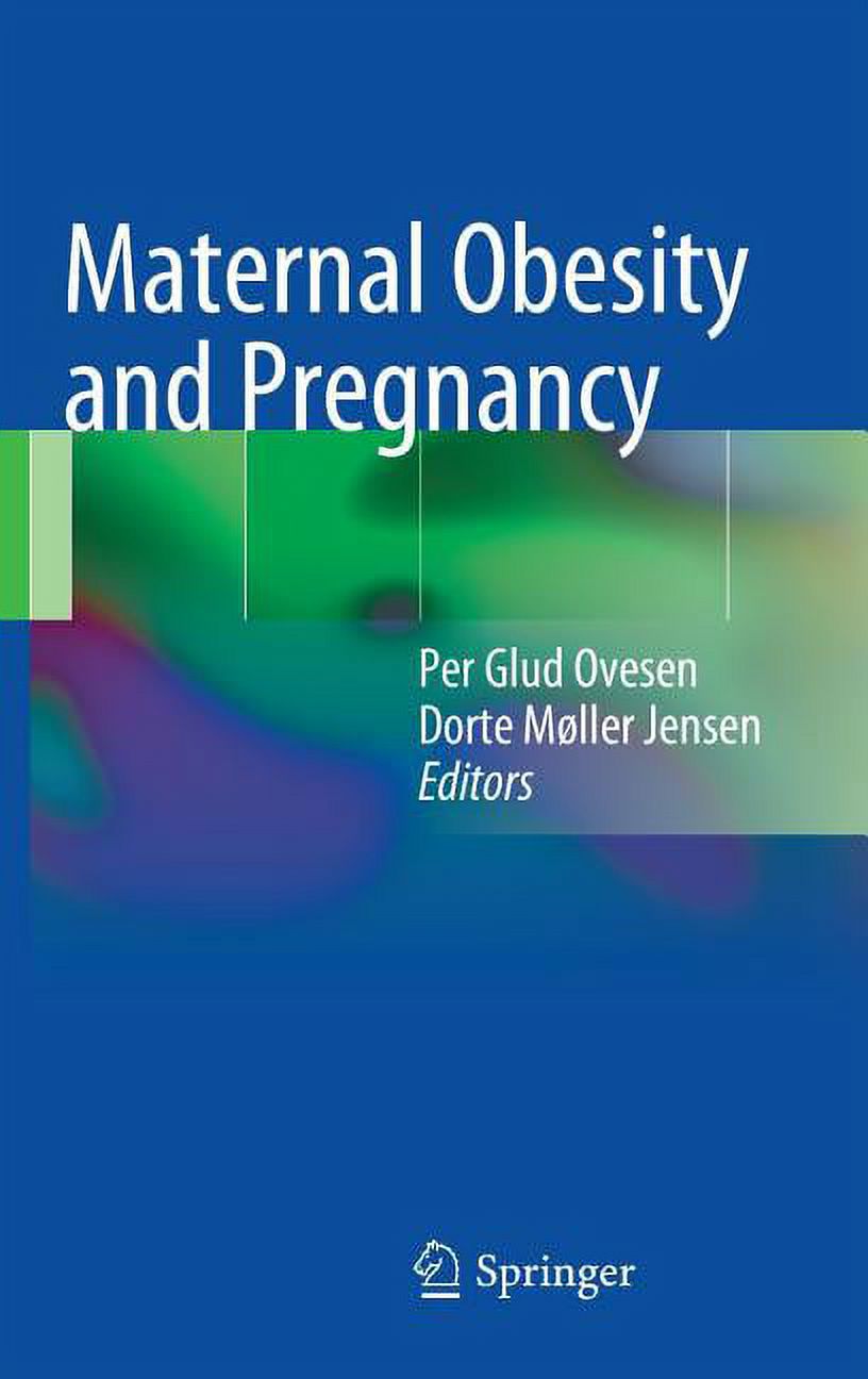 Maternal Obesity and Pregnancy, (Hardcover)