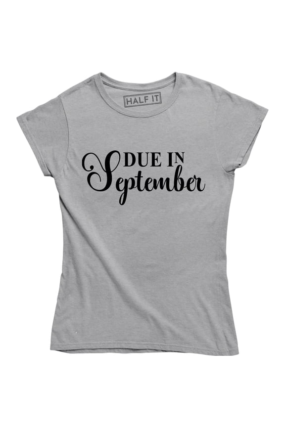 Maternity Due In September Funny Pregnancy Announcement Month Tee Shirt