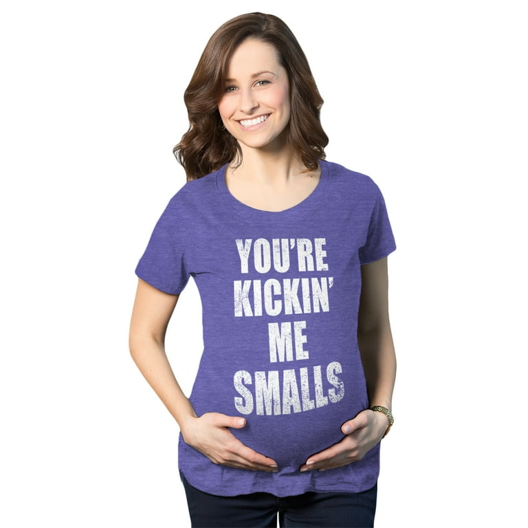 You're Kicking Me Smalls Shirt Funny Pregnancy Announcement You're Kicking Me Smalls Shirt Funny Pregnancy Announcement