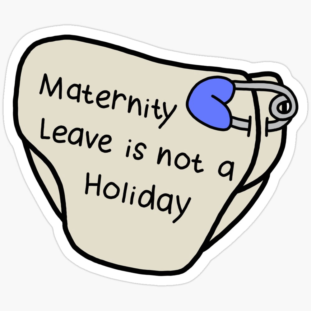 Maternity Leave Is Not A Holiday Sticker Phone Decal Water Bottle ...