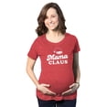 thumbnail image 1 of Maternity Mama Claus Tshirt Funny Christmas Holiday Party Mrs Claus Novelty Baby Pregnancy Tee, 1 of 7