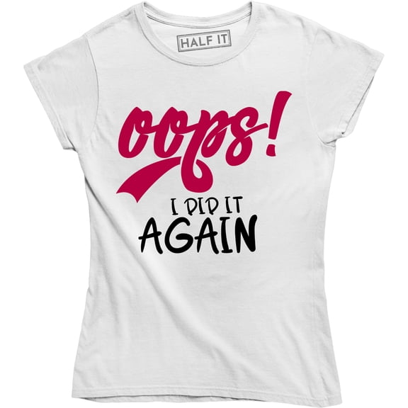 Maternity Oops I Did It Again Funny Cute Mom Cool Mother Edgy Pregnancy Tee