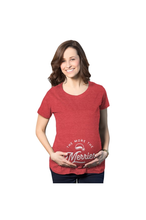 Maternity The More The Merrier T Shirt Funny Christmas Baby Pregnancy Announcement Tee