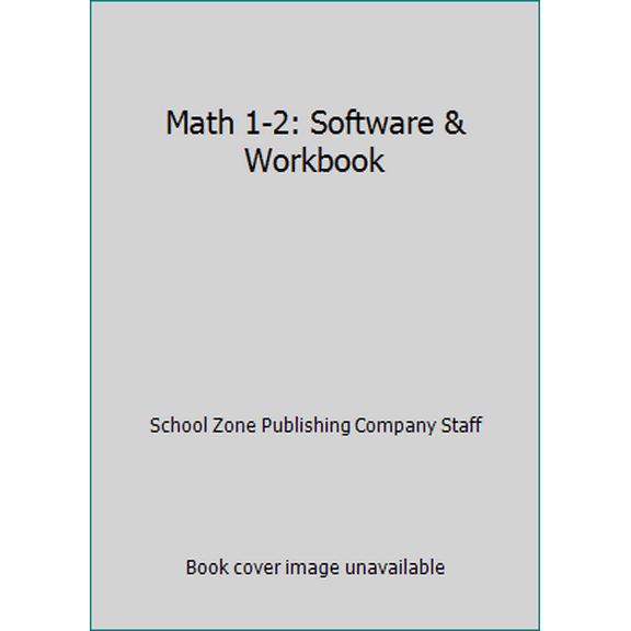 Pre-Owned Math 1-2: Software & Workbook (Paperback) 1589473698 9781589473690