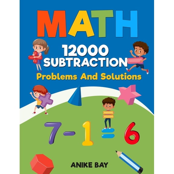Math 12000 Subtractions Problems and Sol Math 12000 Subtraction: Problems And Solutions, Book 2, (Paperback)