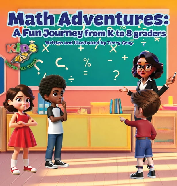 Math Adventures: A Fun Journey from K to 8 Graders, (Hardcover ...