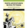 thumbnail image 1 of Math Adventures with Python: An Illustrated Guide to Exploring Math with Code, (Paperback), 1 of 1