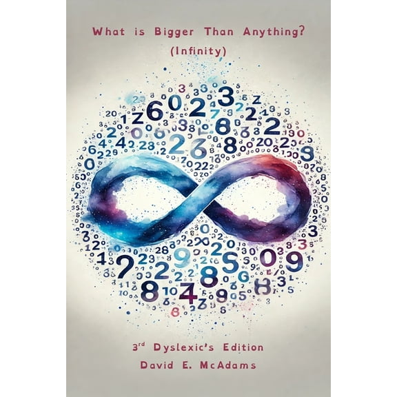 Math Books for Children What is Bigger Than Anything?: Infinity, (Paperback)