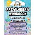 Math Bridge Building Activities Summer Math Pre Algebra Workbook Grade ...