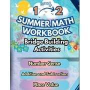 Math Bridge Building Activities Summer Math Workbook 1-2 Grade Bridge Building Activities 1st to 2nd Grade Summer Essential Skills Practice Worksheets, Book 1, Paperback