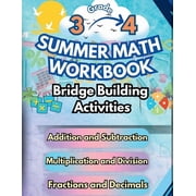 Math Bridge Building Activities Summer Math Workbook 3-4 Grade Bridge Building Activities: 3rd to 4th Grade Summer Essential Skills Practice Worksheets, Book 1, (Paperback)