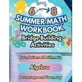 thumbnail image 1 of Math Bridge Building Activities Summer Math Workbook Middle School Bridge Building Activities: 6th to 8th Grade Summer Essential Skills Practice Workshe, Book 1, (Paperback), 1 of 1
