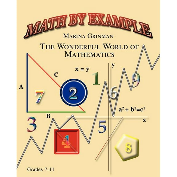 Math by Example: The Wonderful World of Mathematics, (Paperback)