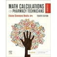 thumbnail image 1 of Pre-Owned Math Calculations for Pharmacy Technicians: A Worktext, 9780323760126, 0323760120, Paperback, 4 edition, 1 of 1