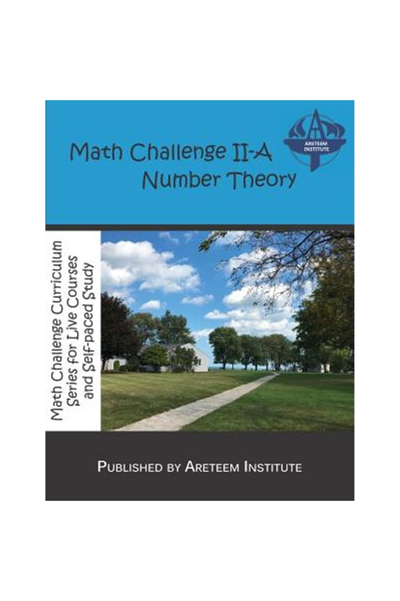 Math Challenge II-A Number Theory (Paperback) by John Lensmire, David Reynoso, Kevin Wang Ph D