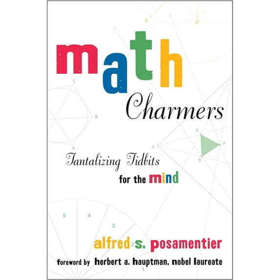 Math Charmers: Tantalizing Tidbits for the Mind, (Paperback)