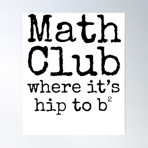 Math Club Where It'S Hip To Be Squared Math Joke Poster Wall Art, Modern Wall Decor For Living Room Bedroom, 12x18 UNFRAMED