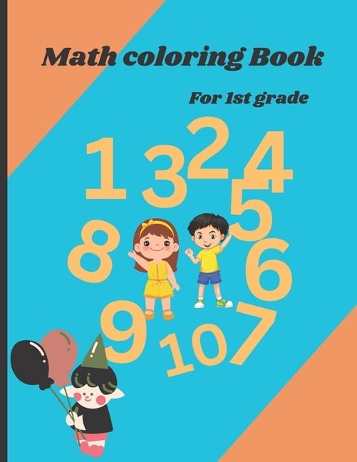 Math Coloring Book for 1st grade.: Addition And Subtraction Activity ...