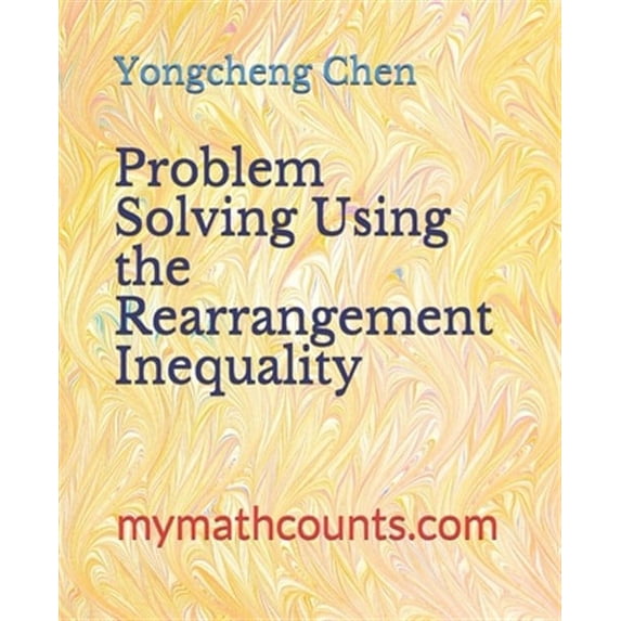 Math Competition Books: Problem Solving Using the Rearrangement Inequality (Paperback)