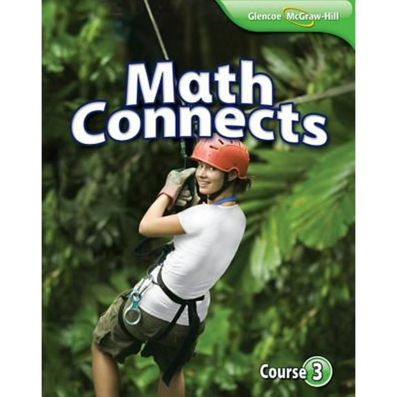 Pre-Owned Math Connects, Course 3 Student Edition (Hardcover) 0078951399 9780078951398