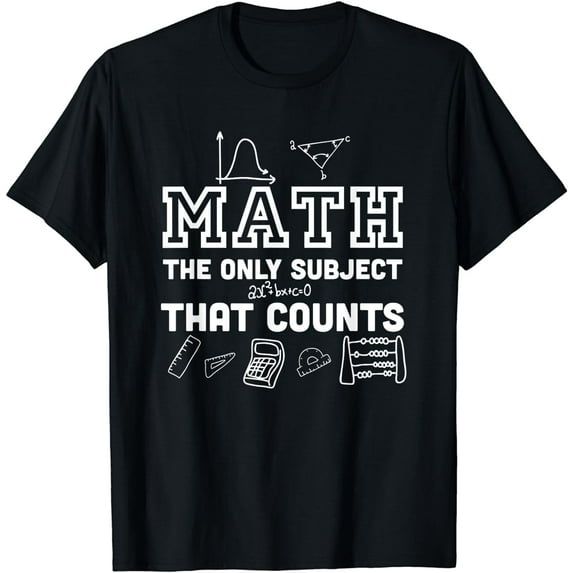 Math Counts - Funny Math Teacher Shirt