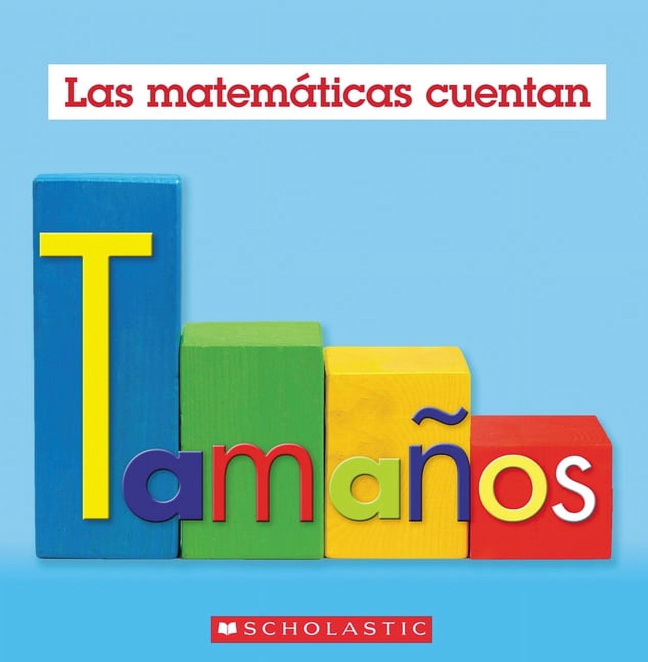 Math Counts, New and Updated: Tamaños (Las Matemáticas Cuentan ...