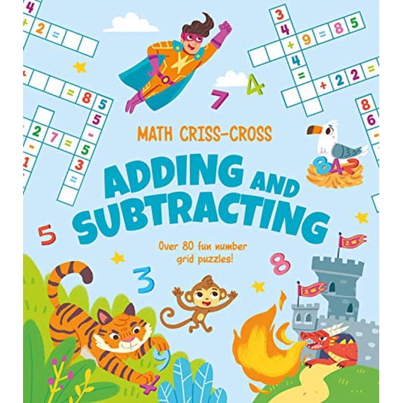 Pre-Owned Math Criss-Cross Adding and Subtracting: Over 80 Fun Number Grid Puzzles! Paperback