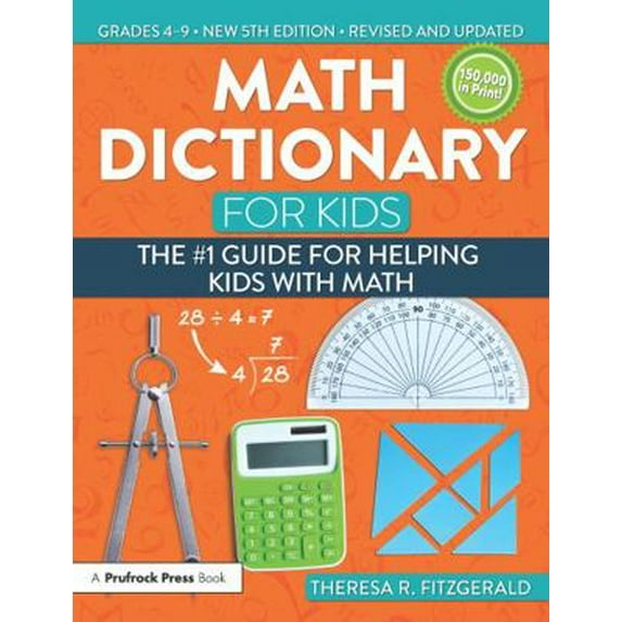 Pre-Owned Math Dictionary for Kids: The #1 Guide for Helping Kids with Math (Paperback) 1618216171 9781618216175