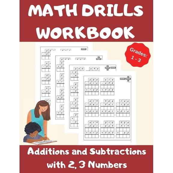 Math Drills Workbook, Additions and Subtractions with 2,3 Numbers, Grades 1-3: Over 1100 Math Drills; Adding and Subtrac, (Paperback)
