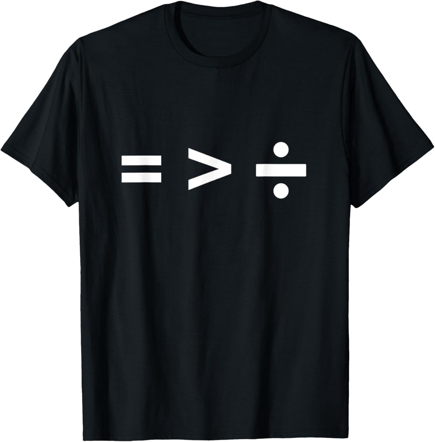 Math Equal Sign, Greater Than Sign, Division Sign T-Shirt - Walmart.com