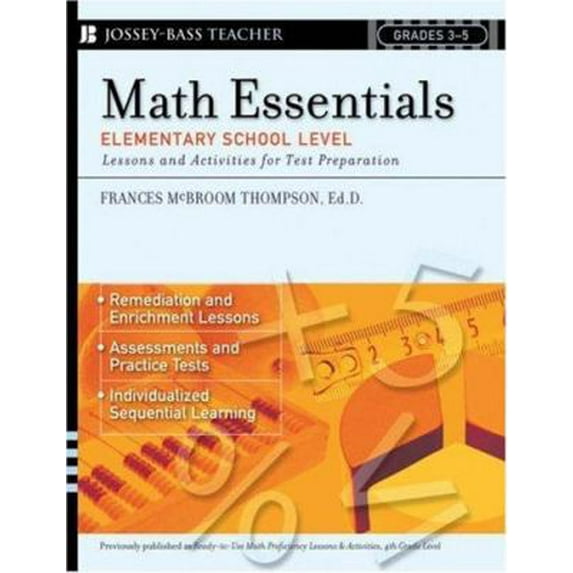 Pre-Owned Math Essentials, Elementary School Level: Lessons and Activities for Test Preparation, Grades 3-5 (Paperback) 0787988804 9780787988807