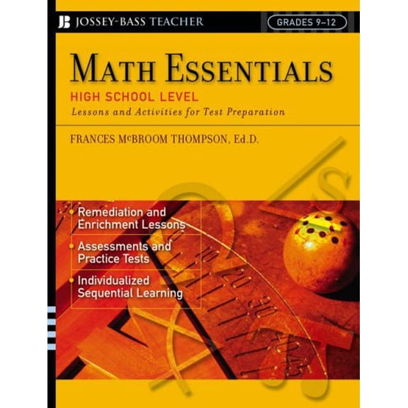 Pre-Owned Math Essentials, High School Level: Lessons and Activities for Test Preparation (Paperback) 0787966037 9780787966034