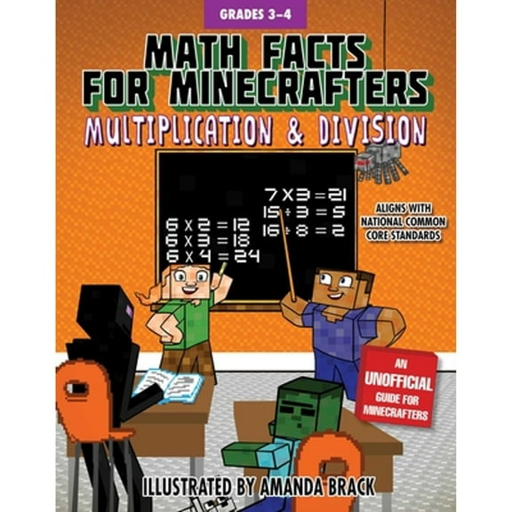 Pre-Owned Math for Minecrafters Math Facts for Minecrafters: Multiplication and Division, (Paperback)