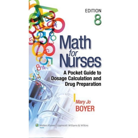 Pre-Owned Math for Nurses: A Pocket Guide to Dosage Calculation and Drug Preparation Paperback