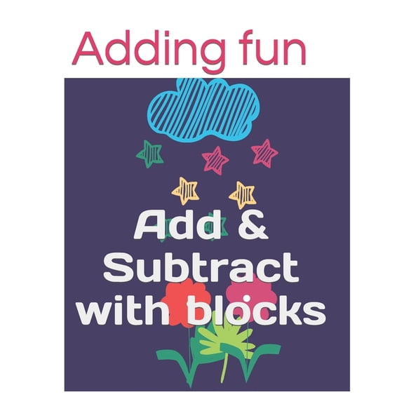 Math Fun Books Adding fun: Add & Subtract with blocks, Book 3, (Paperback)