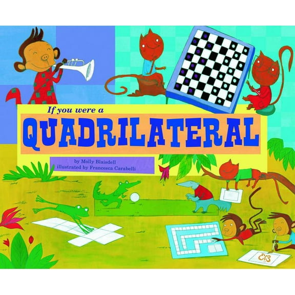 Math Fun If You Were a Quadrilateral, (Paperback)