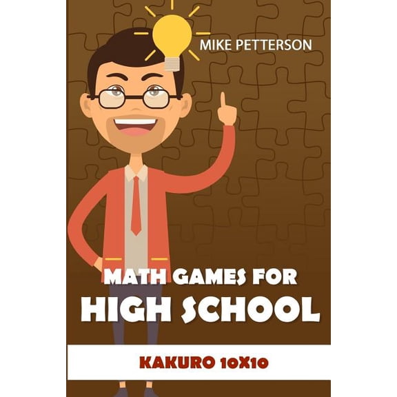 Kakuro Cross Sums Puzzles: Math Games For High School: Kakuro 10x10 (Paperback)(Large Print)