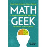 Math Geek: From Klein Bottles to Chaos Theory, a Guide to the Nerdiest ...