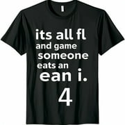 Math Geek TShirt: Funny 'It's All Fun and Games Until Someone Eats an i' Design with Math Equations and Symbols Perfect Gift for Math Lovers
