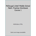 thumbnail image 1 of Pre-Owned Math, Grades 6-8 Practice Workbook Course 1: McDougal Littell Middle School Math California Paperback, 1 of 1