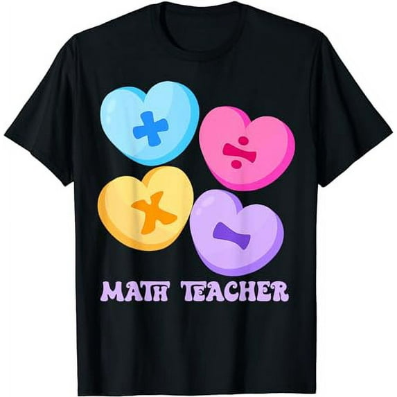 Math Hearts Candy Happy Valentines Day Funny Math Teacher T-Shirt