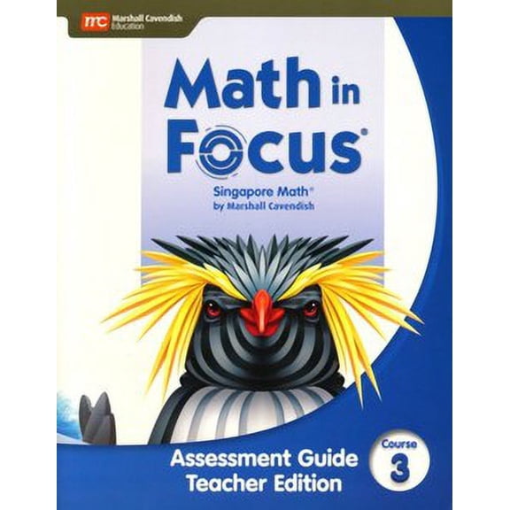 Math In Focus Assessment Guide Teacher Edition Course 3 (Grade 8)