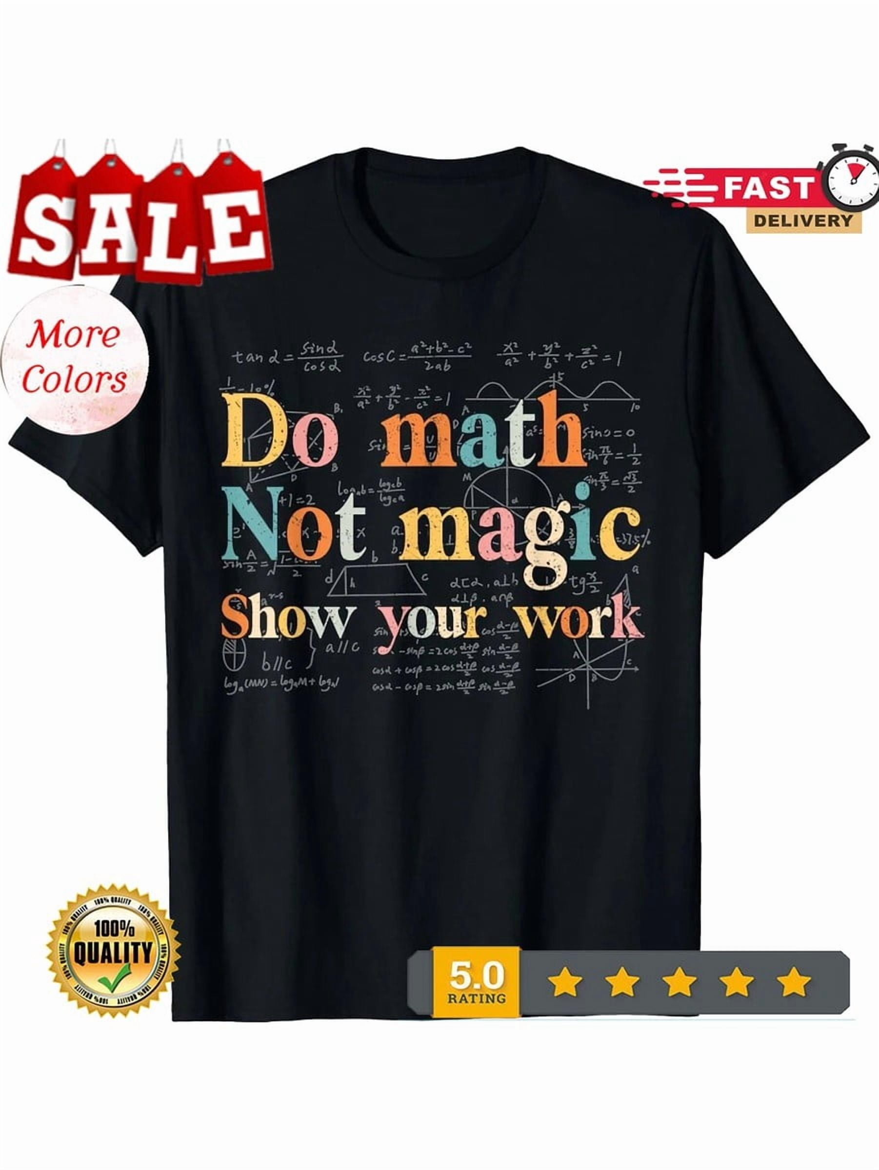 Magic Sandwhich Math Instead Of Magic Casual Cotton T-Shirt - Walmart.com