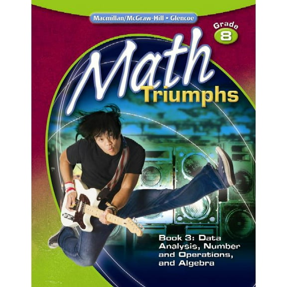 Math Intervention (K-5) Math Triumphs, Grade 8, Student Study Guide, Book 3: Data Analysis, Number and Operations, and Algebra, (Paperback)