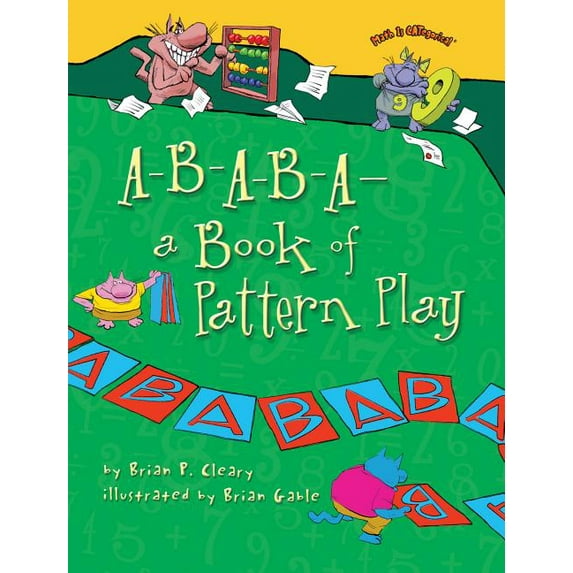 Math Is Categorical (R) A-B-A-B-A--A Book of Pattern Play, (Paperback)